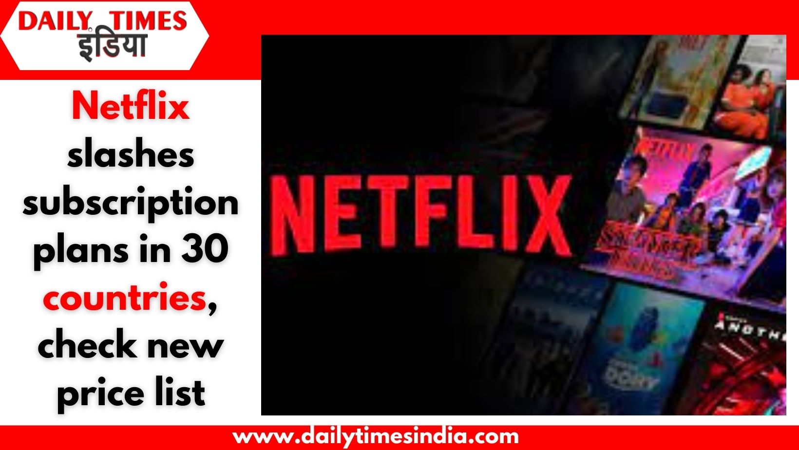 Netflix slashes subscription plans in 30 countries, check new price list