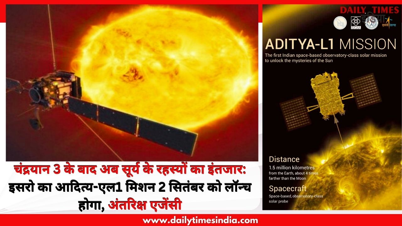 After Chandrayaan 3 now sun’s secrets await: ISRO’s Aditya-L1 Mission to launch on Sept 2; says Space Agency