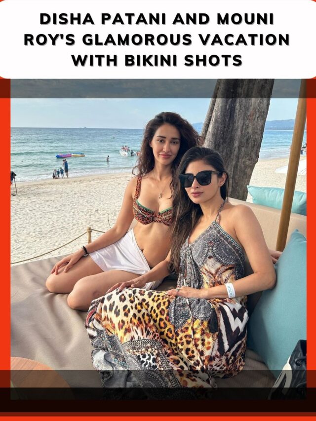 Mirror Selfies and Beach Vibes: Disha Patani and Mouni Roy Sizzle in Bikini Shots