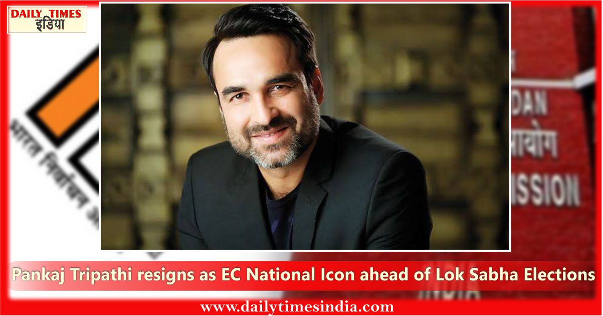 What role is Pankaj Tripathi playing in his upcoming film that prompted his resignation from the EC’s National Icon?